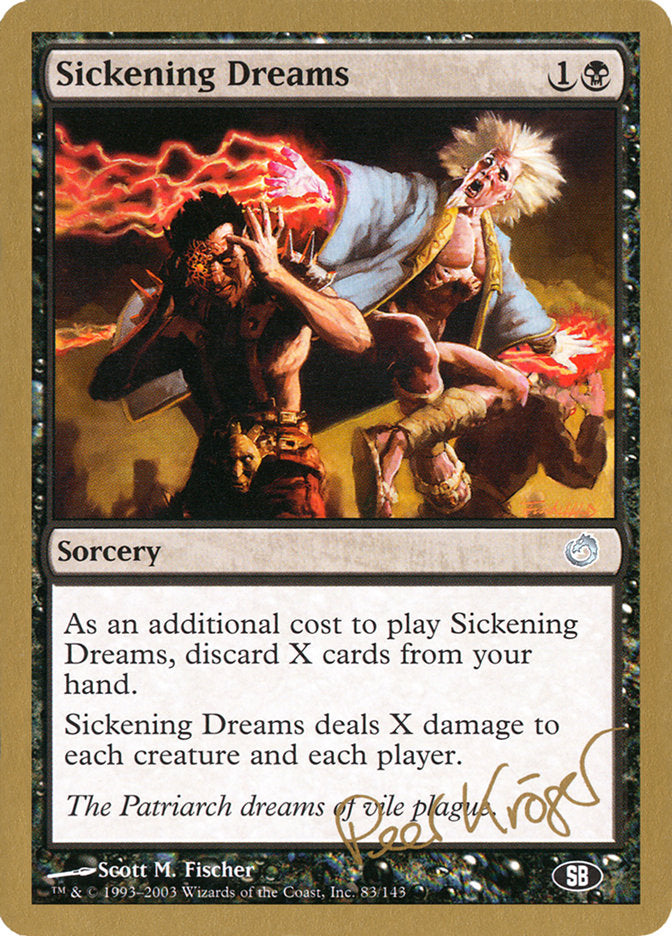 Sickening Dreams (Peer Kroger) (SB) [World Championship Decks 2003] | PLUS EV GAMES 