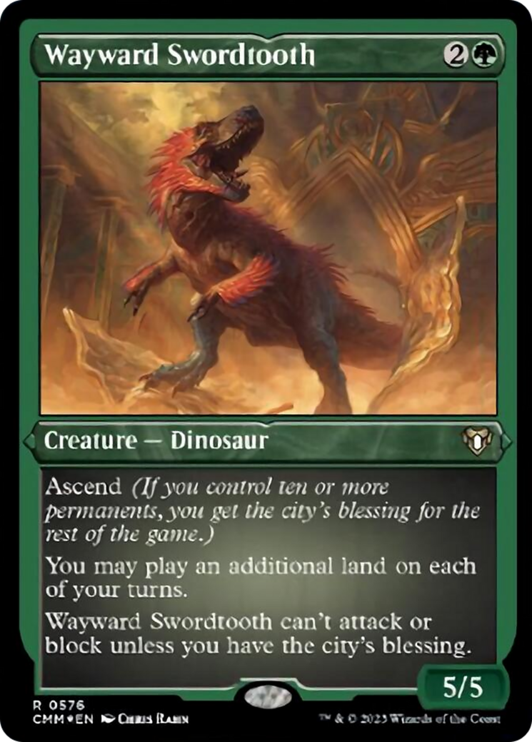 Wayward Swordtooth (Foil Etched) [Commander Masters] | PLUS EV GAMES 