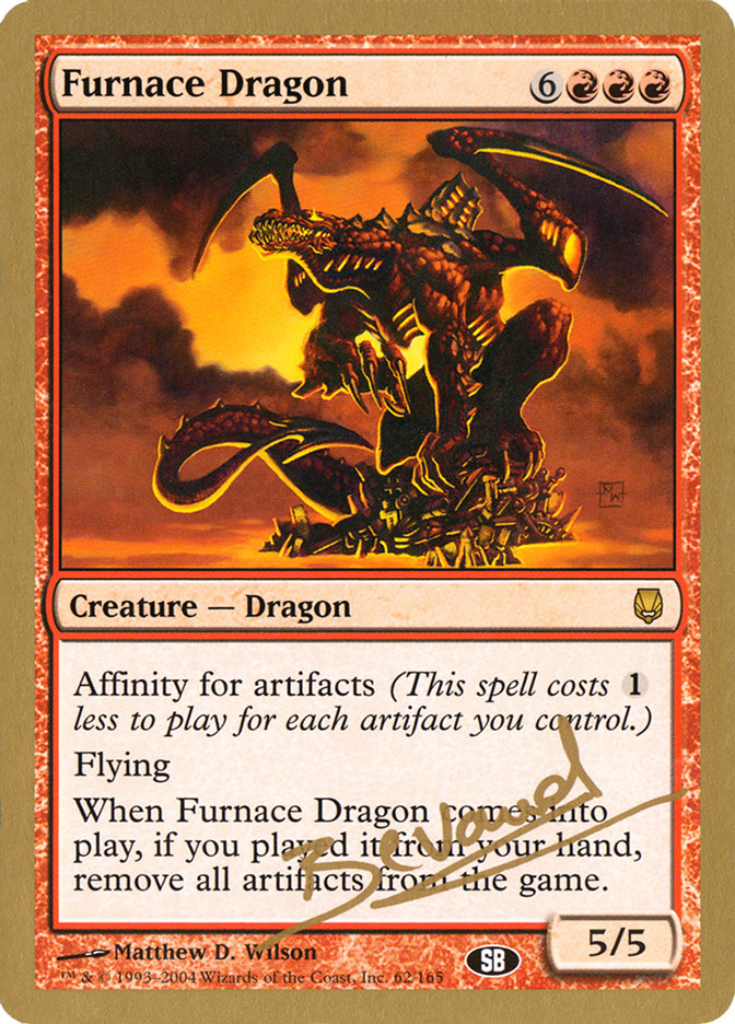 Furnace Dragon (Manuel Bevand) (SB) [World Championship Decks 2004] | PLUS EV GAMES 