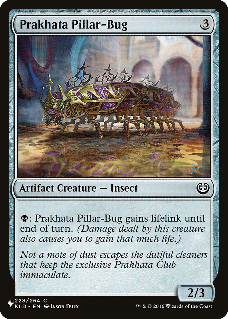 Prakhata Pillar-Bug [The List Reprints] | PLUS EV GAMES 