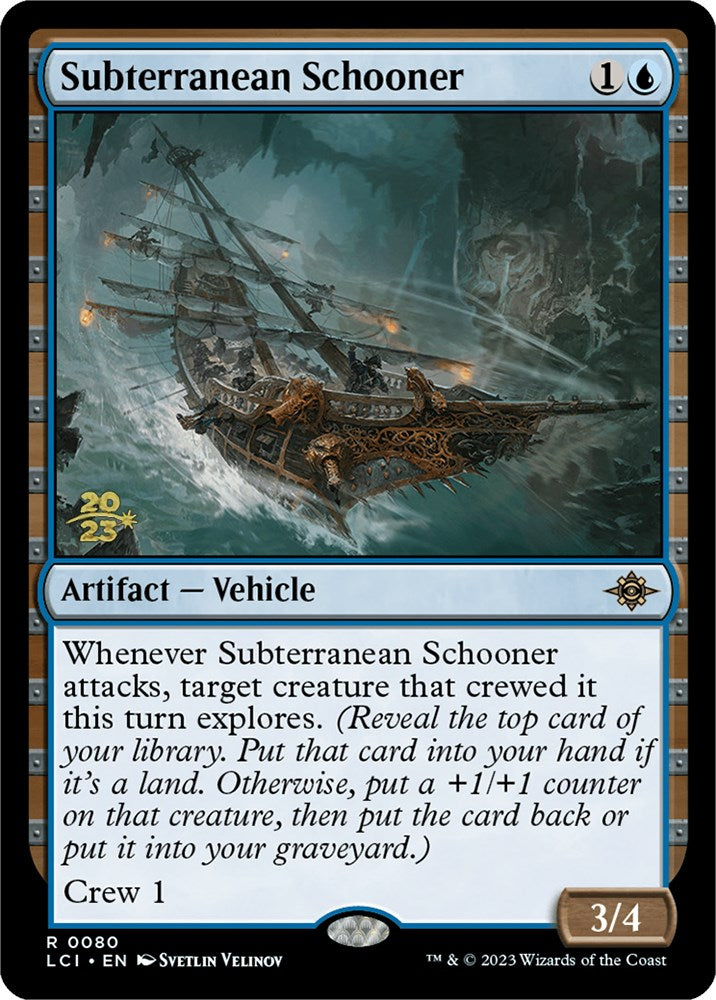 Subterranean Schooner [The Lost Caverns of Ixalan Prerelease Cards] | PLUS EV GAMES 