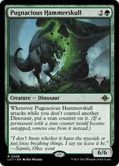 Pugnacious Hammerskull (Promo Pack) [The Lost Caverns of Ixalan Promos] | PLUS EV GAMES 