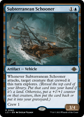 Subterranean Schooner [The Lost Caverns of Ixalan] | PLUS EV GAMES 