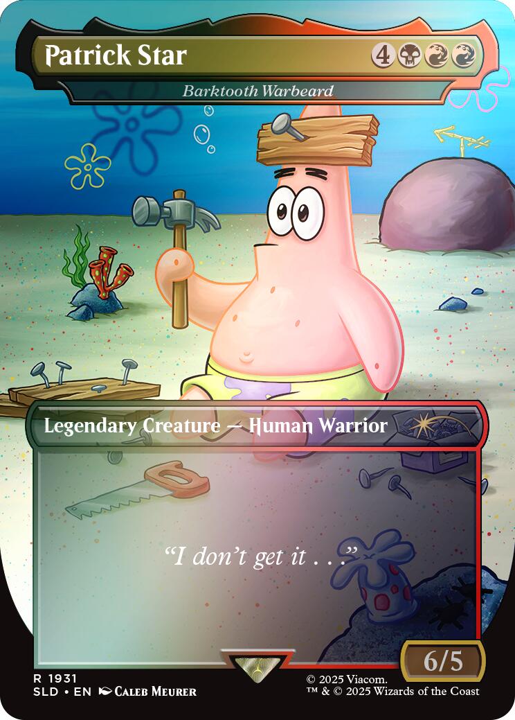 Patrick Star - Barktooth Warbeard (Rainbow Foil) [Secret Lair Drop Series] | PLUS EV GAMES 