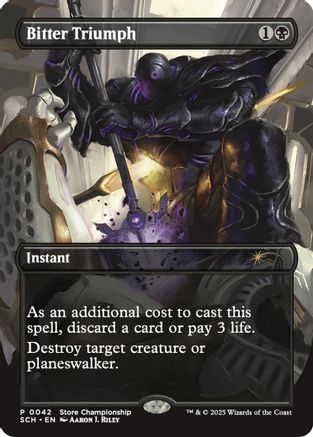 Bitter Triumph [Store Championships 2025]
