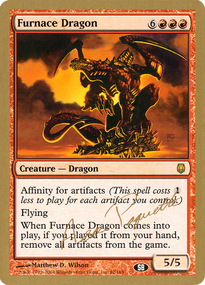 Furnace Dragon (Aeo Paquette) (SB) [World Championship Decks 2004] | PLUS EV GAMES 