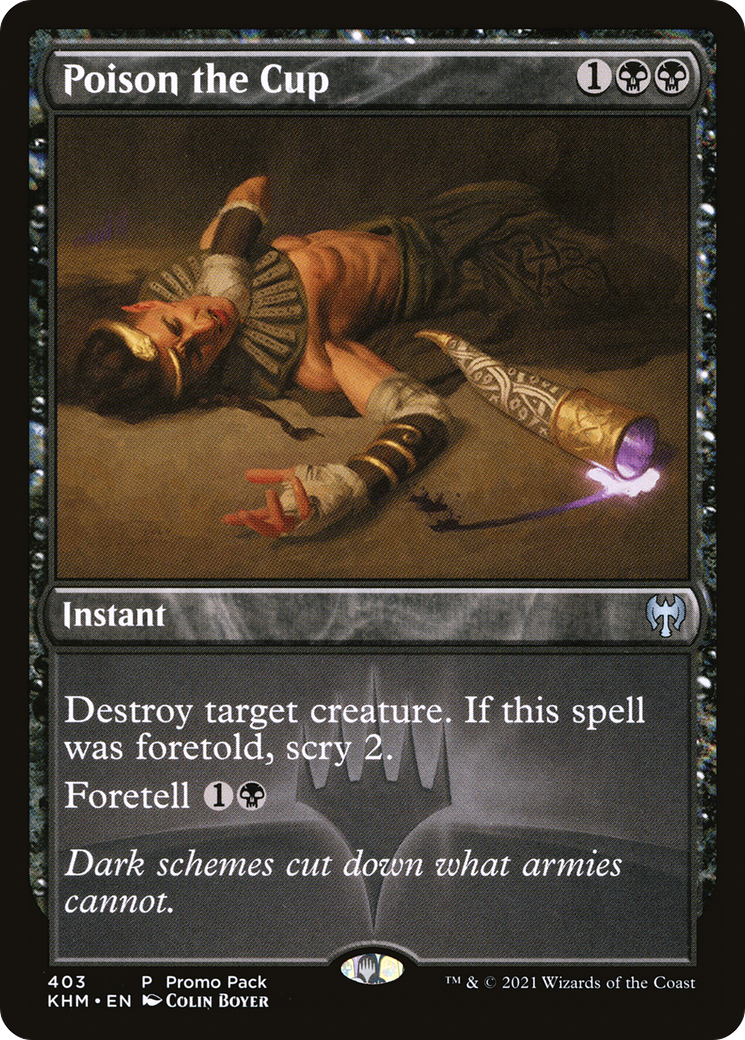 Poison the Cup [Kaldheim Promo Pack]