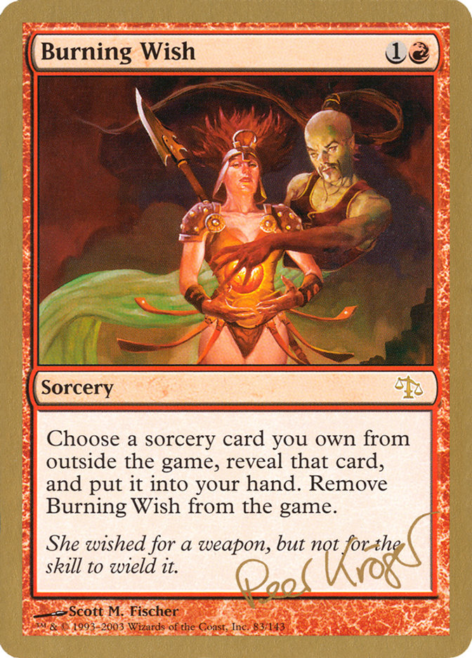 Burning Wish (Peer Kroger) [World Championship Decks 2003] | PLUS EV GAMES 