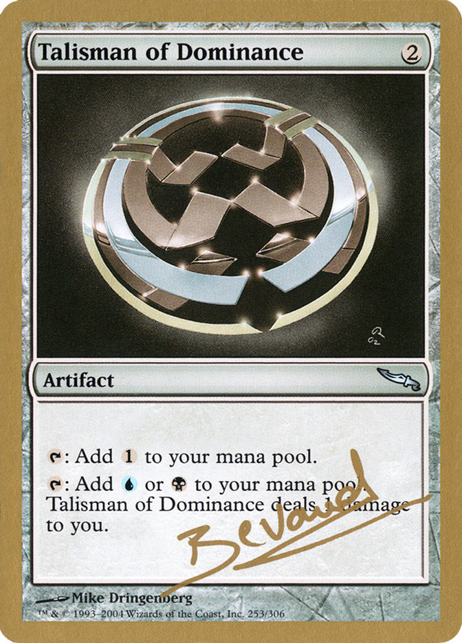 Talisman of Dominance (Manuel Bevand) [World Championship Decks 2004] | PLUS EV GAMES 