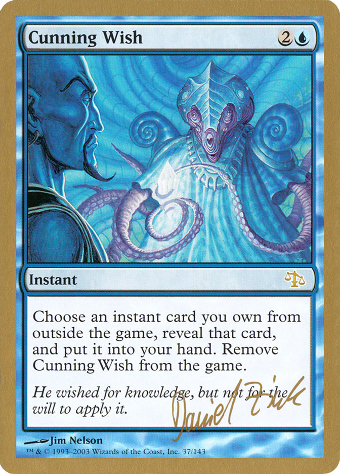 Cunning Wish (Daniel Zink) [World Championship Decks 2003] | PLUS EV GAMES 