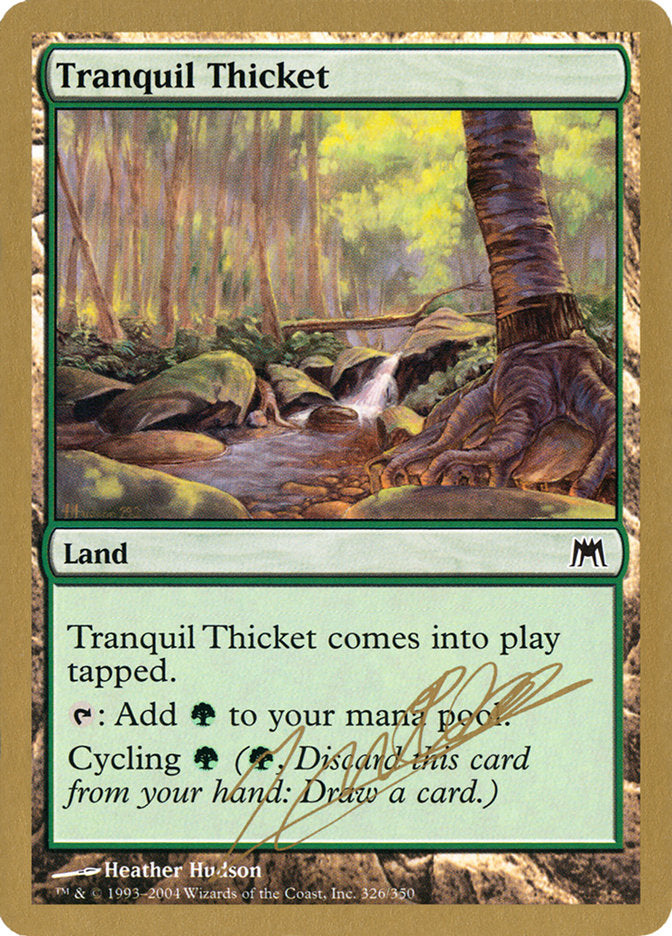 Tranquil Thicket (Julien Nuijten) [World Championship Decks 2004] | PLUS EV GAMES 