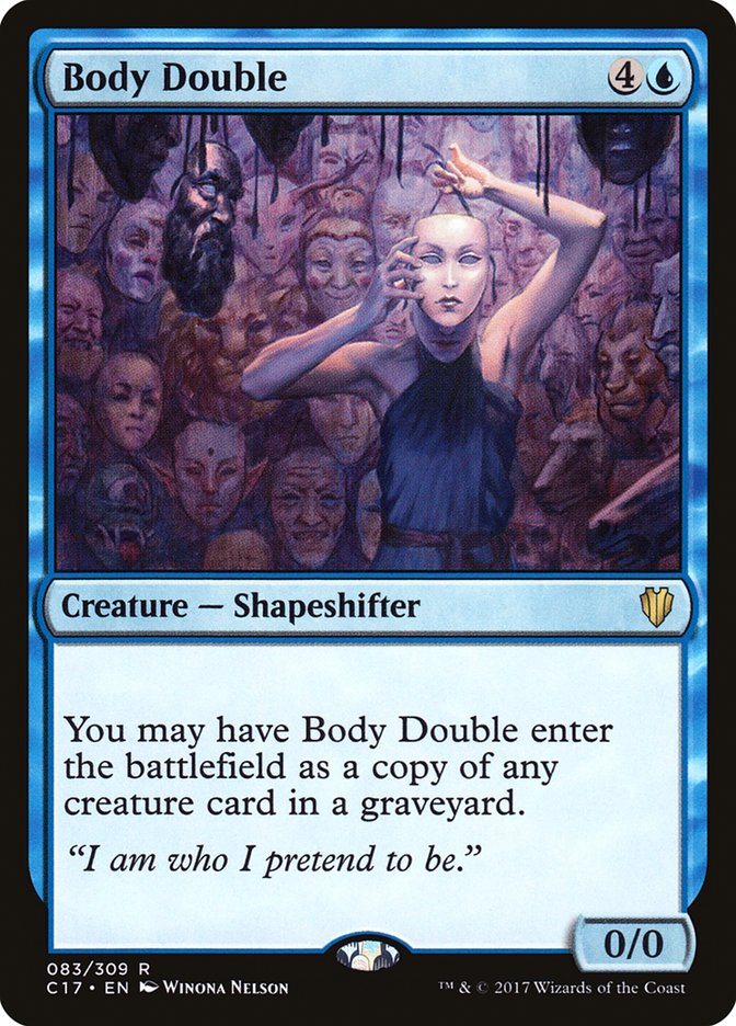 Body Double [Commander 2017] | PLUS EV GAMES 