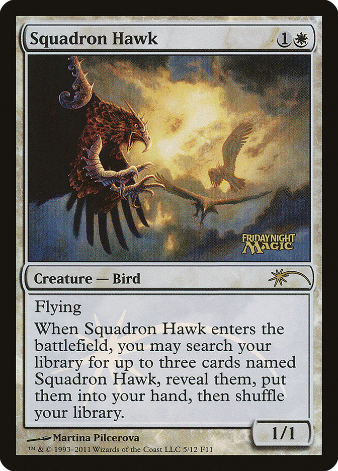 Squadron Hawk [Friday Night Magic 2011] | PLUS EV GAMES 