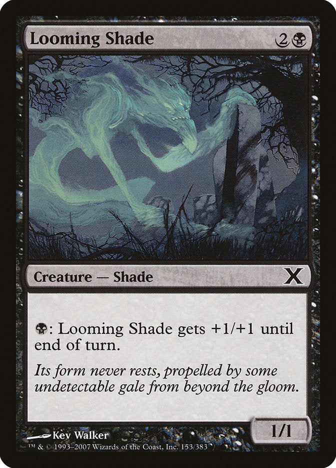 Looming Shade [Tenth Edition] | PLUS EV GAMES 