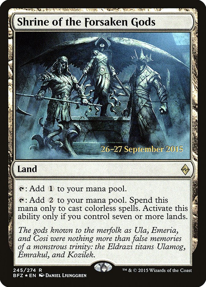 Shrine of the Forsaken Gods [Battle for Zendikar Prerelease Promos] | PLUS EV GAMES 