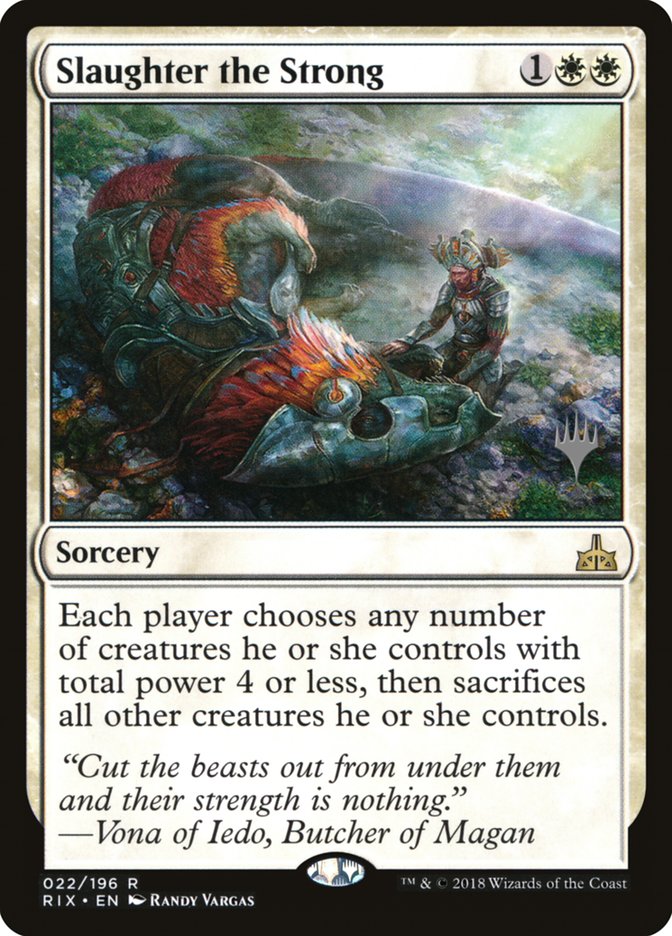 Slaughter the Strong (Promo Pack) [Rivals of Ixalan Promos] | PLUS EV GAMES 