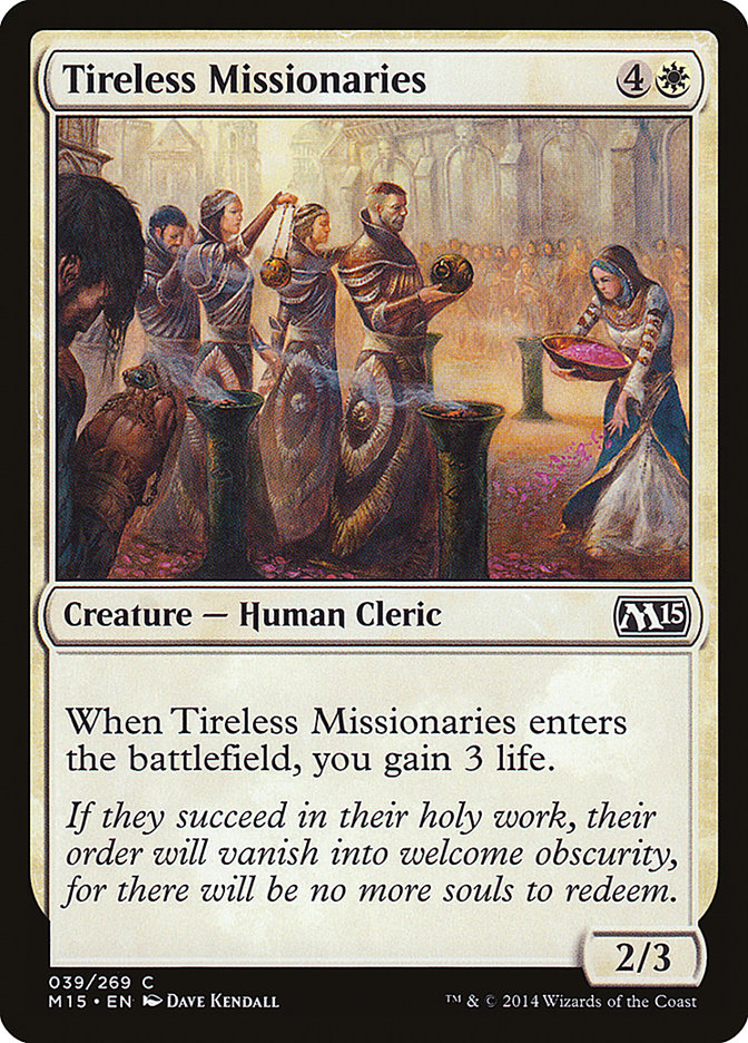 Tireless Missionaries [Magic 2015] | PLUS EV GAMES 