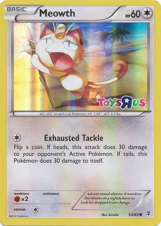 Meowth (53/83) (Toys R Us Promo) [XY: Generations] | PLUS EV GAMES 