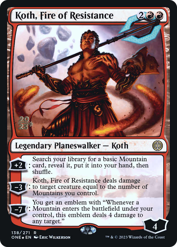 Koth, Fire of Resistance [Phyrexia: All Will Be One Prerelease Promos] | PLUS EV GAMES 