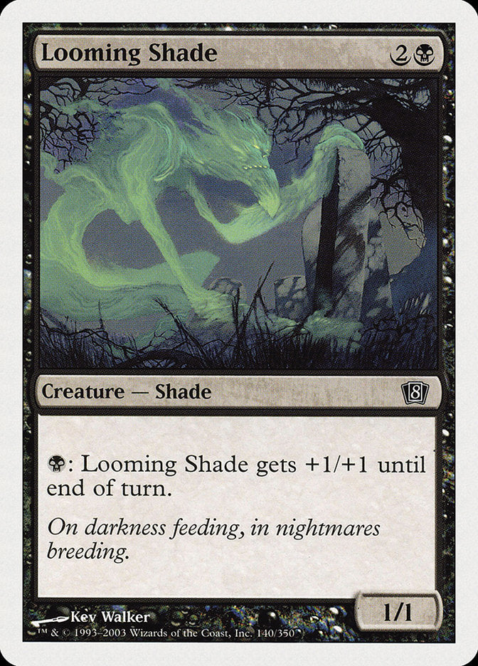 Looming Shade [Eighth Edition] | PLUS EV GAMES 