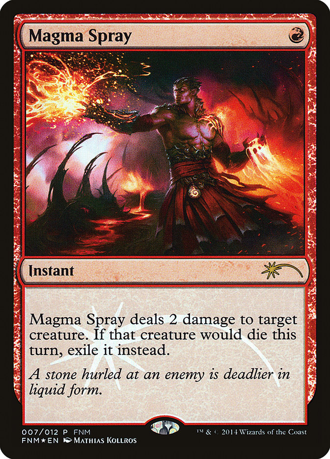 Magma Spray [Friday Night Magic 2014] | PLUS EV GAMES 
