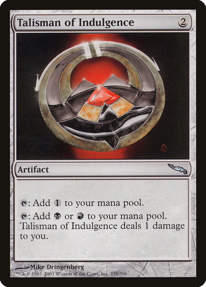 Talisman of Indulgence [Mirrodin] | PLUS EV GAMES 