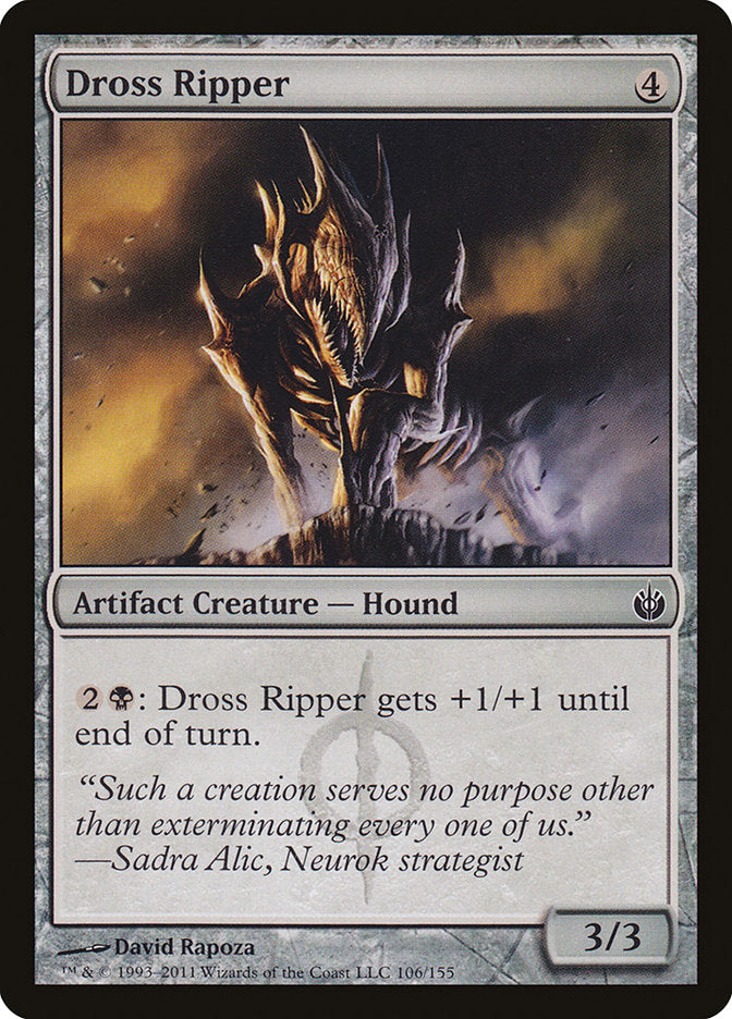 Dross Ripper [Mirrodin Besieged] | PLUS EV GAMES 