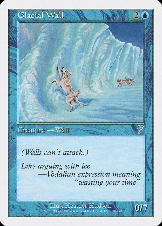 Glacial Wall [Seventh Edition] | PLUS EV GAMES 