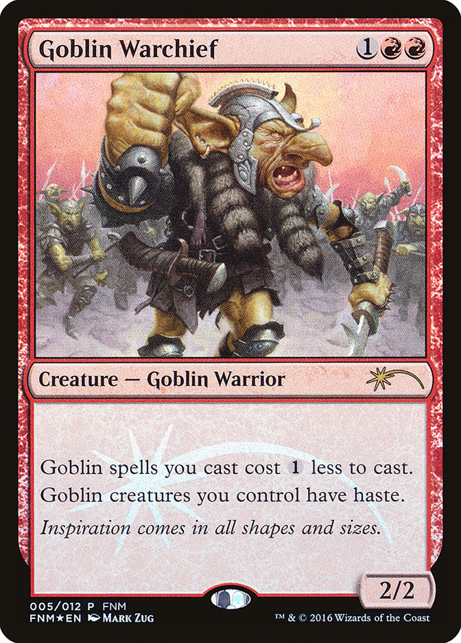 Goblin Warchief [Friday Night Magic 2016] | PLUS EV GAMES 