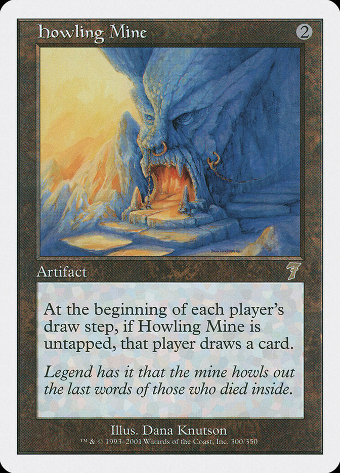 Howling Mine [Seventh Edition] | PLUS EV GAMES 