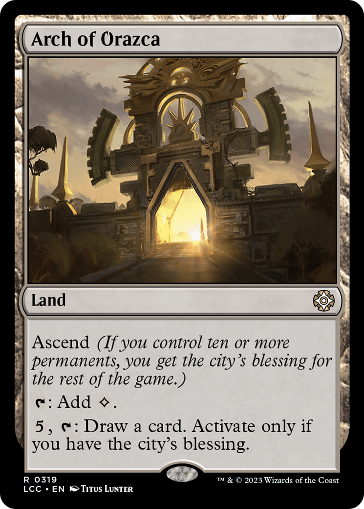 Arch of Orazca [The Lost Caverns of Ixalan Commander] | PLUS EV GAMES 