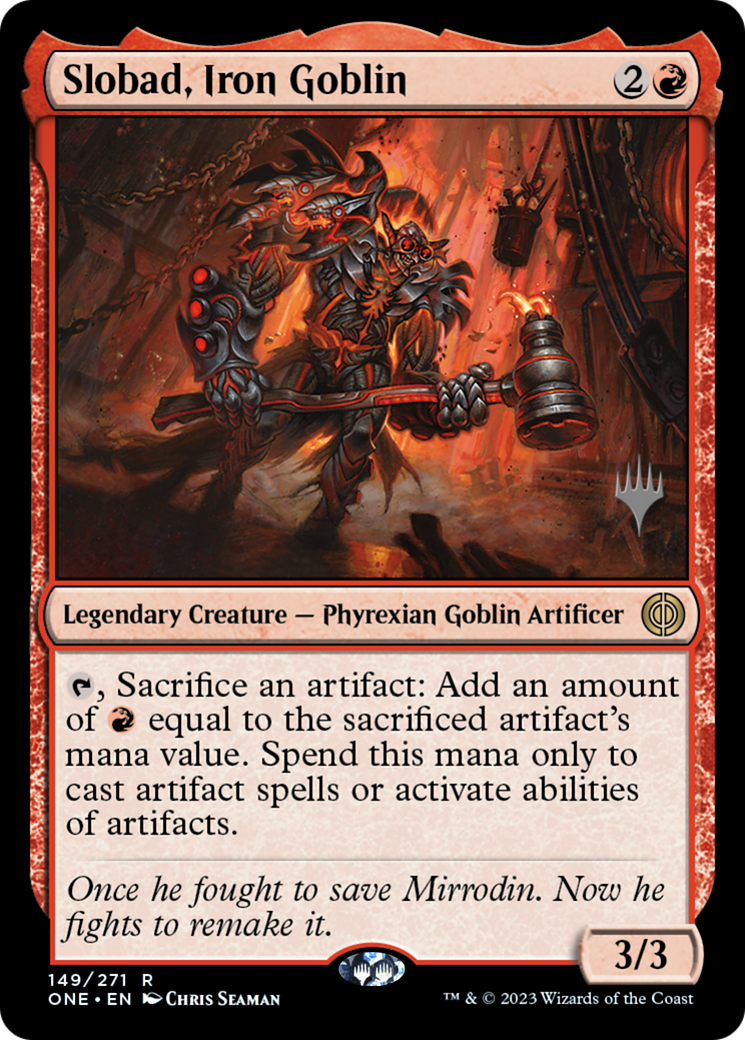 Slobad, Iron Goblin (Promo Pack) [Phyrexia: All Will Be One Promos] | PLUS EV GAMES 