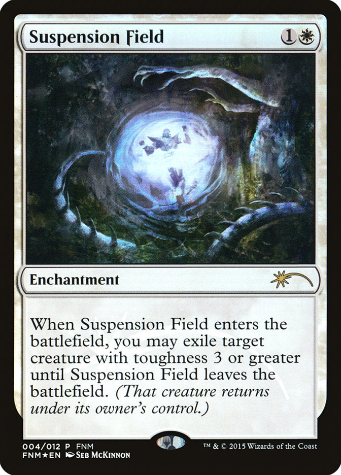 Suspension Field [Friday Night Magic 2015] | PLUS EV GAMES 