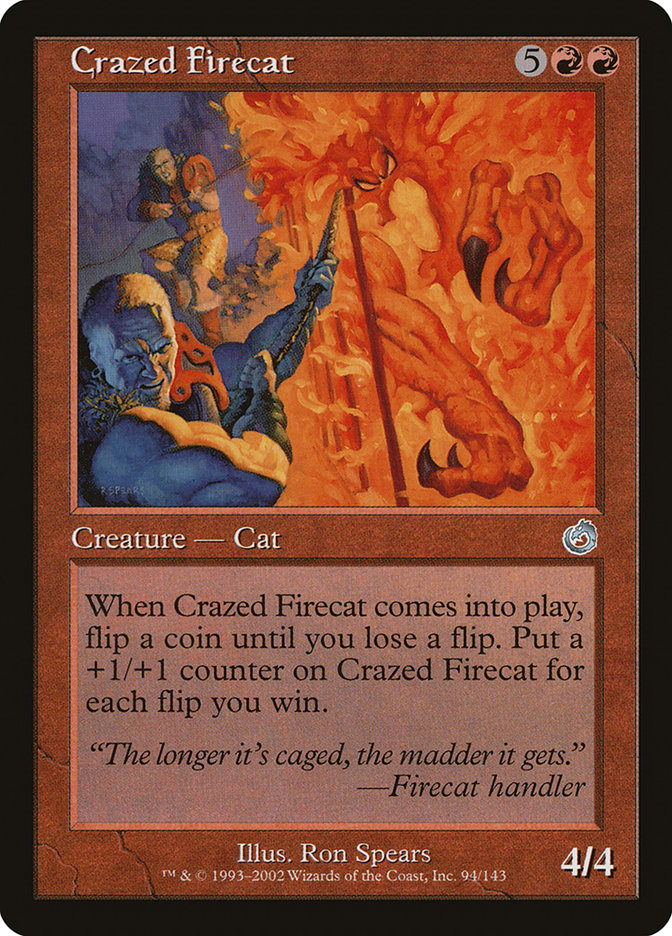Crazed Firecat [Torment] | PLUS EV GAMES 