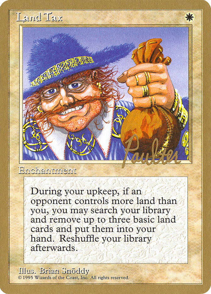 Land Tax (Preston Poulter) [Pro Tour Collector Set] | PLUS EV GAMES 