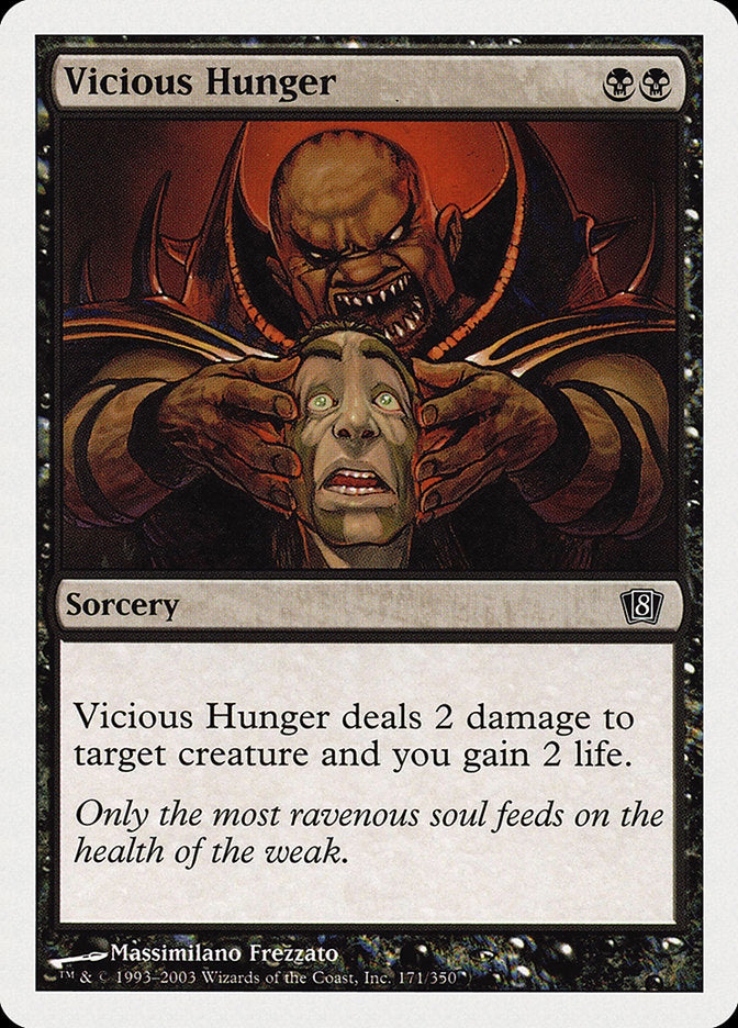 Vicious Hunger [Eighth Edition] | PLUS EV GAMES 