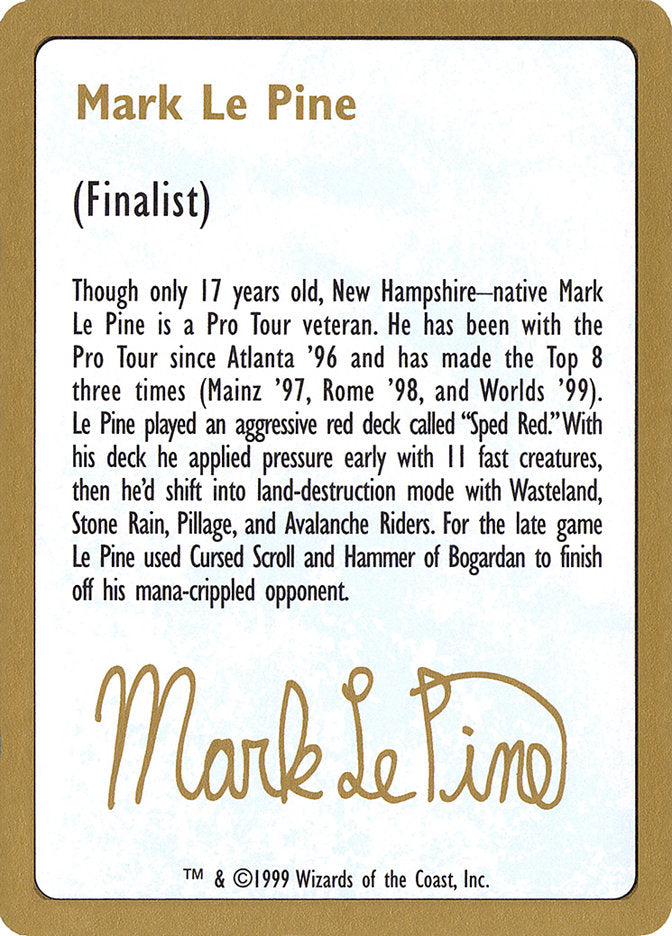 Mark Le Pine Bio [World Championship Decks 1999] | PLUS EV GAMES 