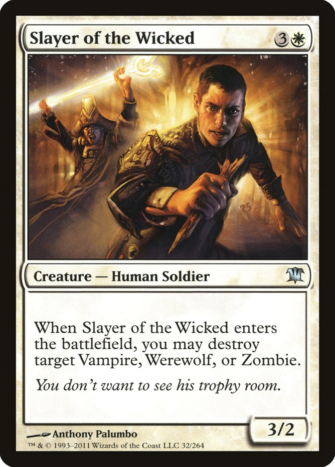 Slayer of the Wicked [Innistrad] | PLUS EV GAMES 